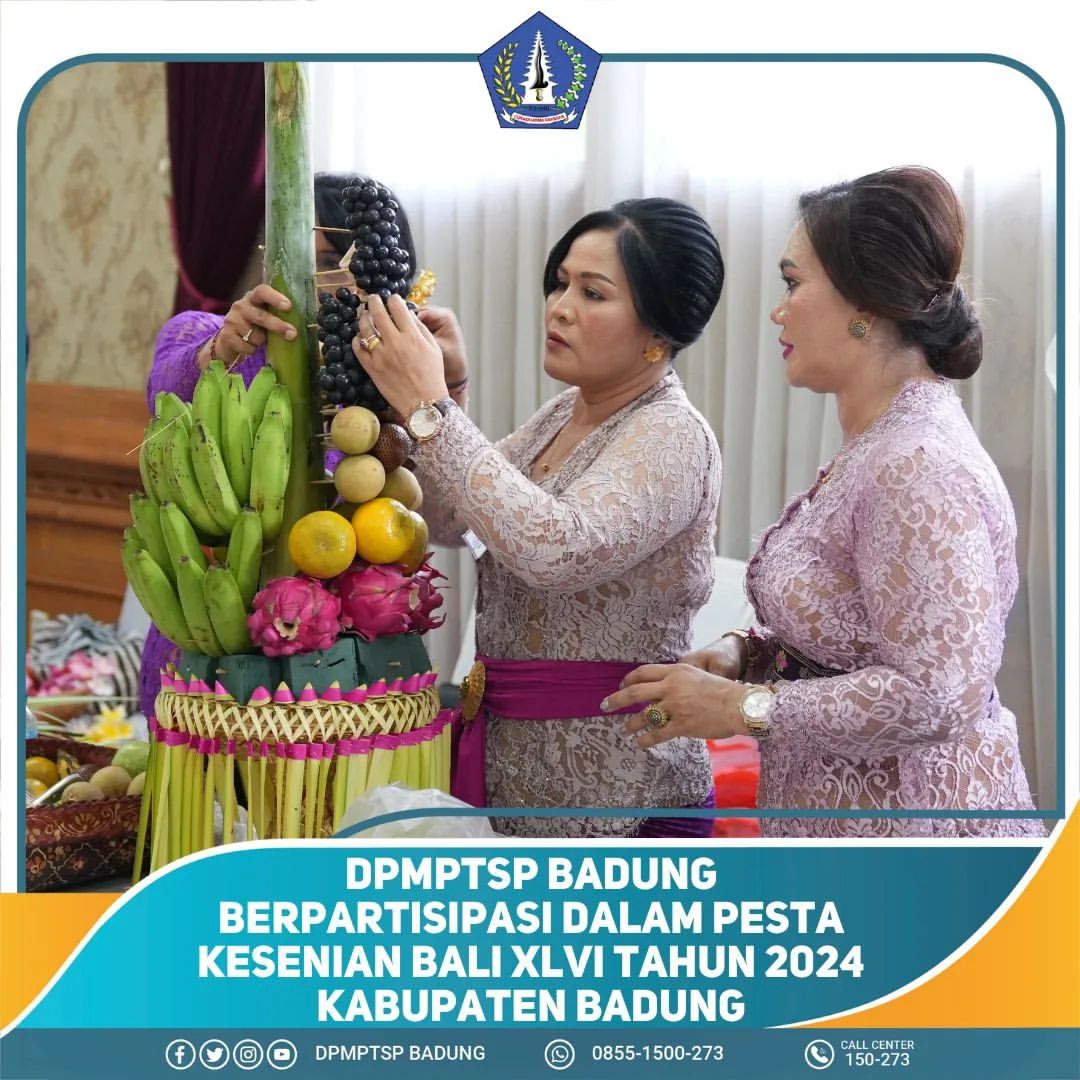 DPMPTSP BADUNG BERPARTISIPASI DALAM PESTA KESENIAN BALI XLVI TAHUN 2024 KABUPATEN BADUNG