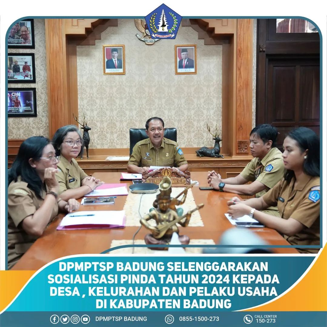 DPMPTSP BADUNG SELENGGARAKAN SOSIALISASI PINDA TAHUN 2024 KEPADA DESA, KELURAHAN DAN PELAKU USAHA DI KABUPATEN BADUNG