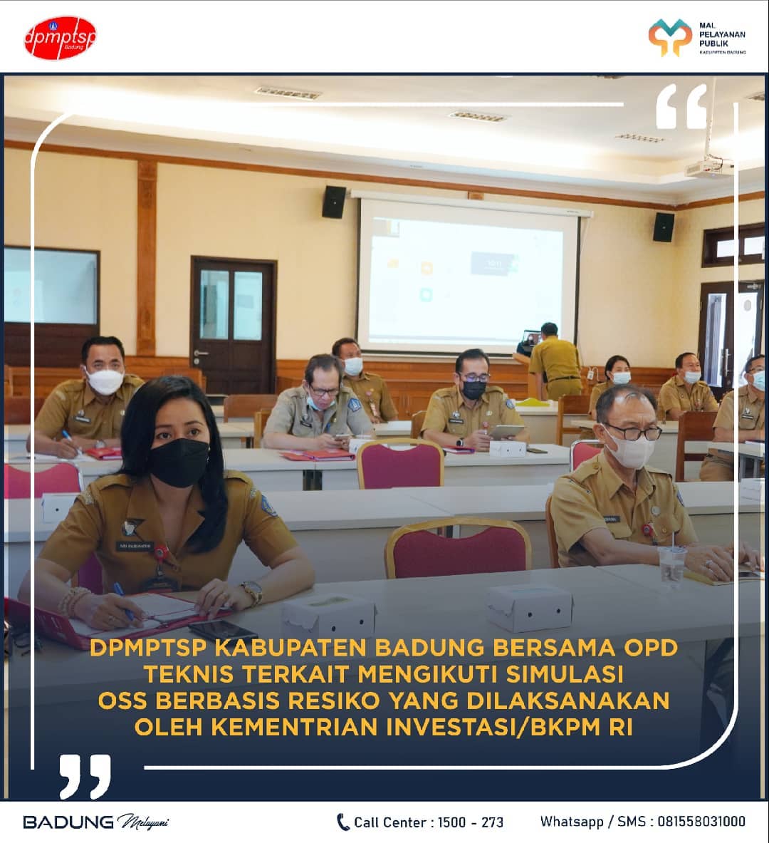 DPMPTSP KABUPATEN BADUNG BERSAMA OPD TEKNIS TERKAIT MENGIKUTI SIMULASI OSS BERBASIS RESIKO YANG DILAKSANAKAN OLEH KEMENTRIAN INVESTASI/BKPM RI