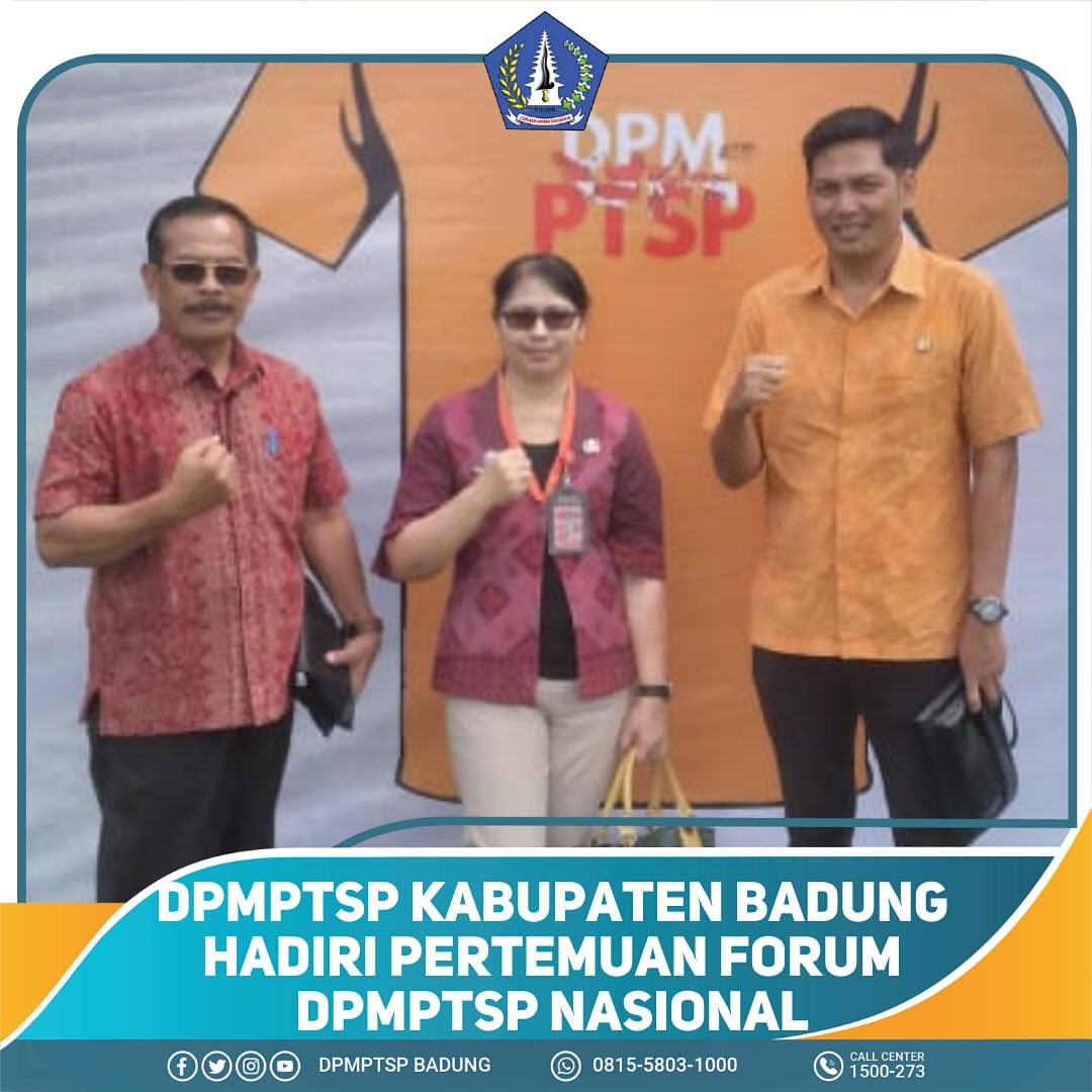 DPMPTSP KABUPATEN BADUNG HADIRI PERTEMUAN FORUM DPMPTSP NASIONAL