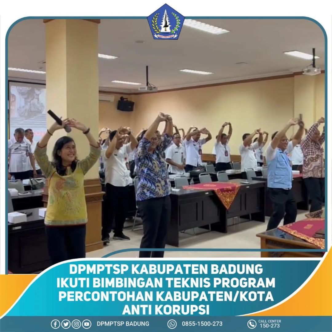 DPMPTSP KABUPATEN BADUNG IKUTI BIMBINGAN TEKNIS PROGRAM PERCONTOHAN KABUPATEN/KOTA ANTI KORUPSI