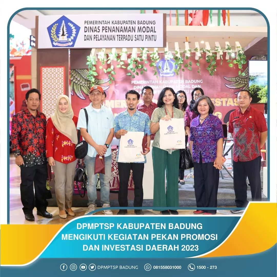 DPMPTSP KABUPATEN BADUNG MENGIKUTI KEGIATAN PEKAN PROMOSI DAN INVESTASI DAERAH 2023