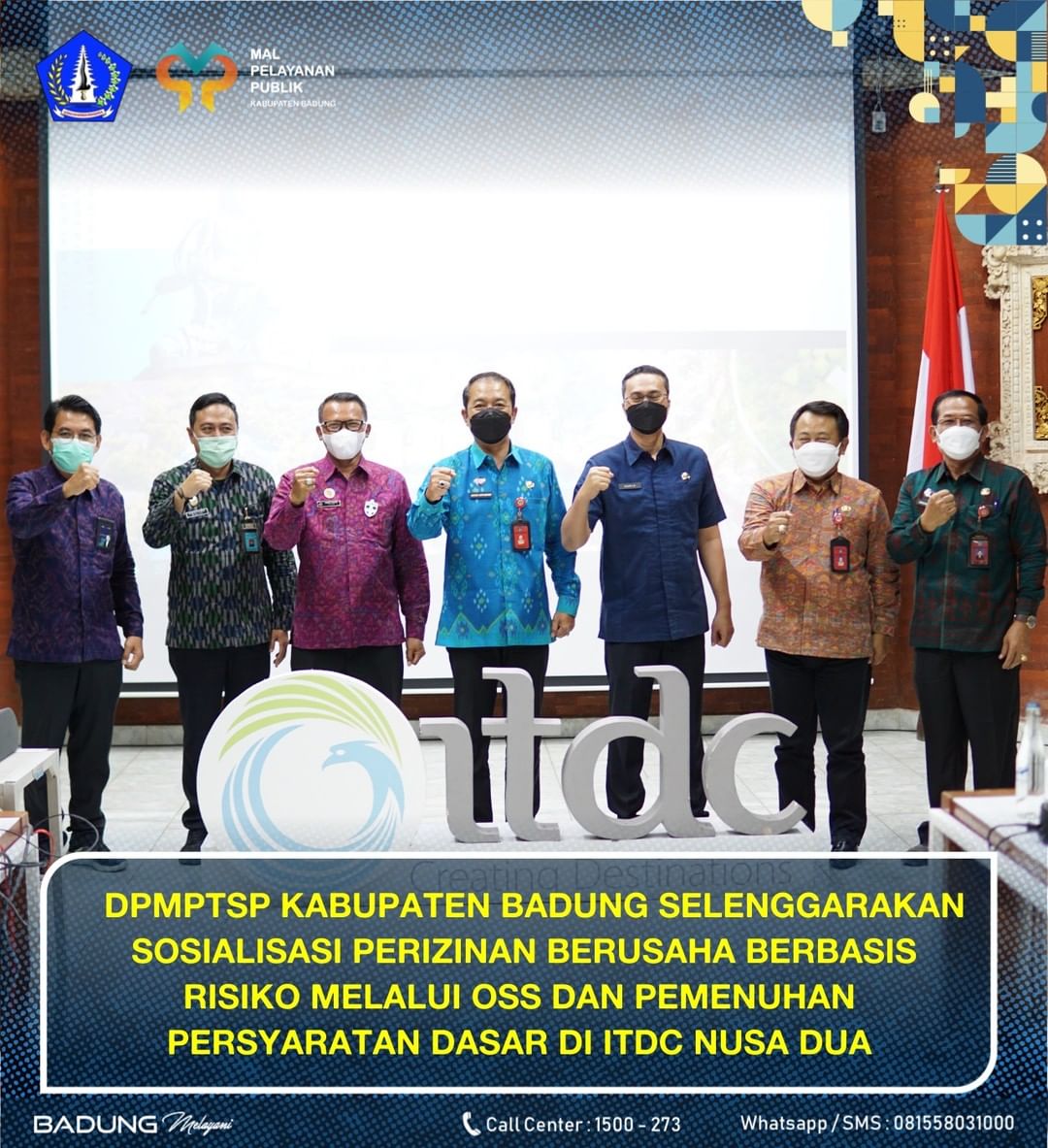 DPMPTSP KABUPATEN BADUNG SELENGGARAKAN SOSIALISASI PERIZINAN BERUSAHA BERBASIS RISIKO MELALUI OSS DAN PEMENUHAN PERSYARATAN DASAR DI ITDC NUSA DUA