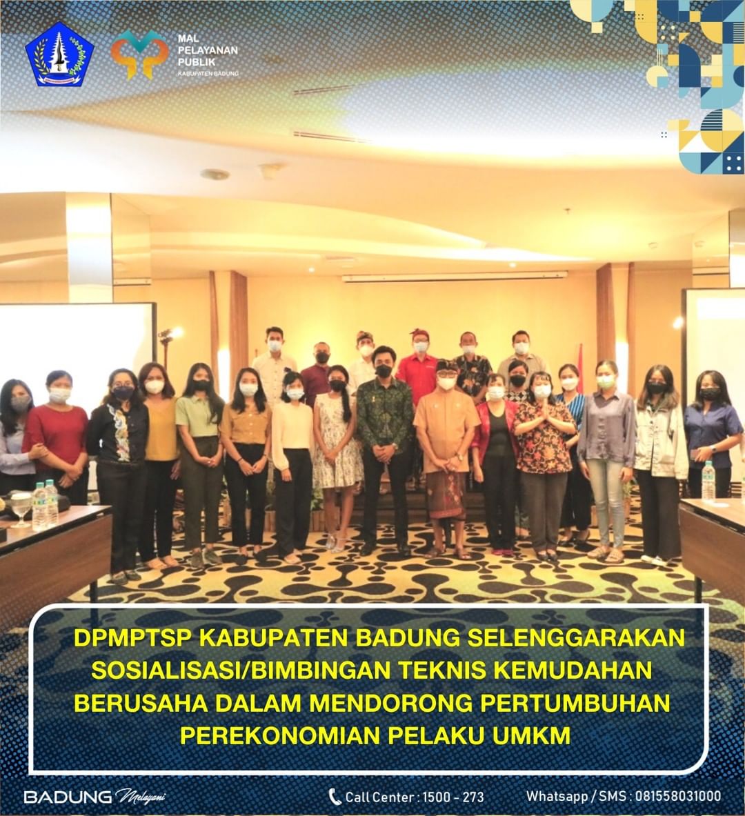 DPMPTSP KABUPATEN BADUNG SELENGGARAKAN SOSIALISASI/BIMBINGAN TEKNIS KEMUDAHAN BERUSAHA DALAM MENDORONG PERTUMBUHAN PEREKONOMIAN PELAKU UMKM