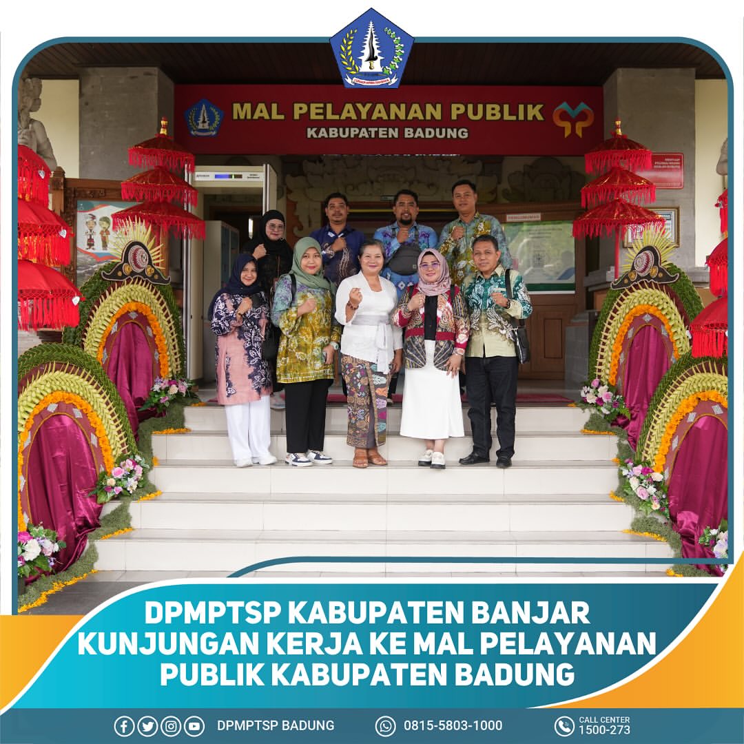 DPMPTSP KABUPATEN BANJAR KUNJUNGAN KERJA KE MAL PELAYANAN PUBLIK KABUPATEN BADUNG