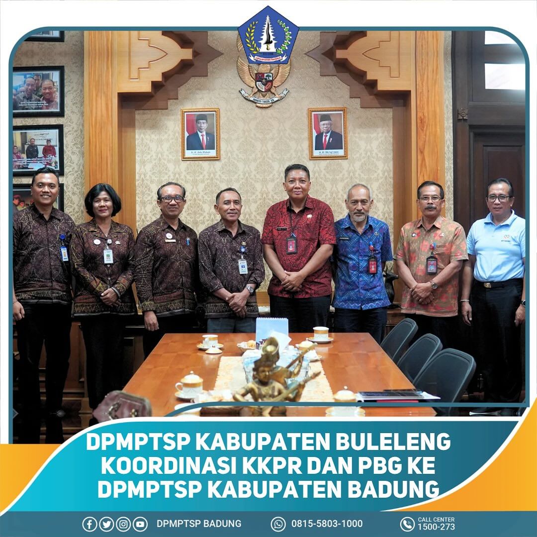 DPMPTSP KABUPATEN BULELENG KOORDINASI KKPR DAN PBG KE DPMPTSP KABUPATEN BADUNG