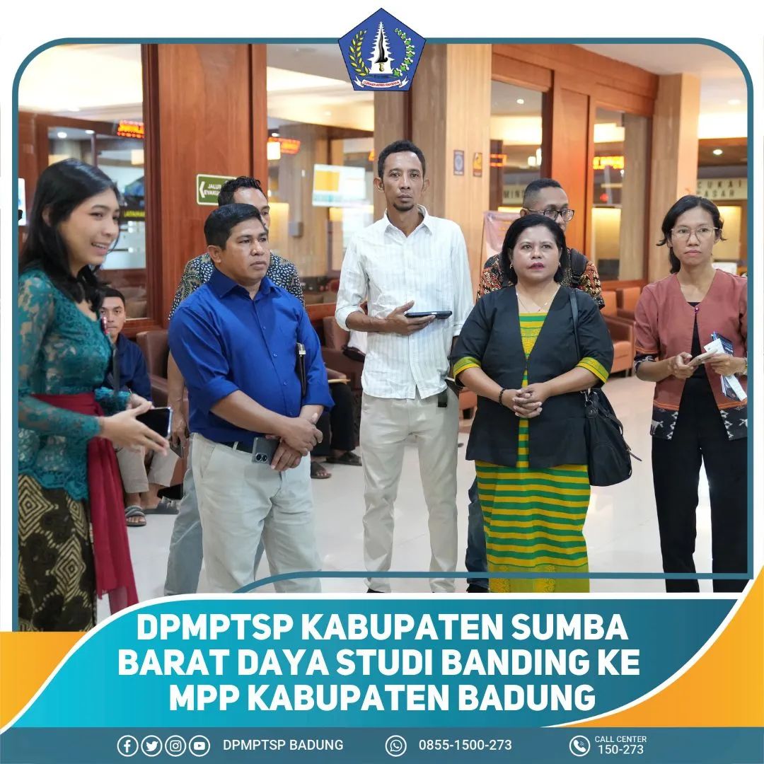 DPMPTSP KABUPATEN SUMBA BARAT DAYA STUDI BANDING KE MPP KABUPATEN BADUNG