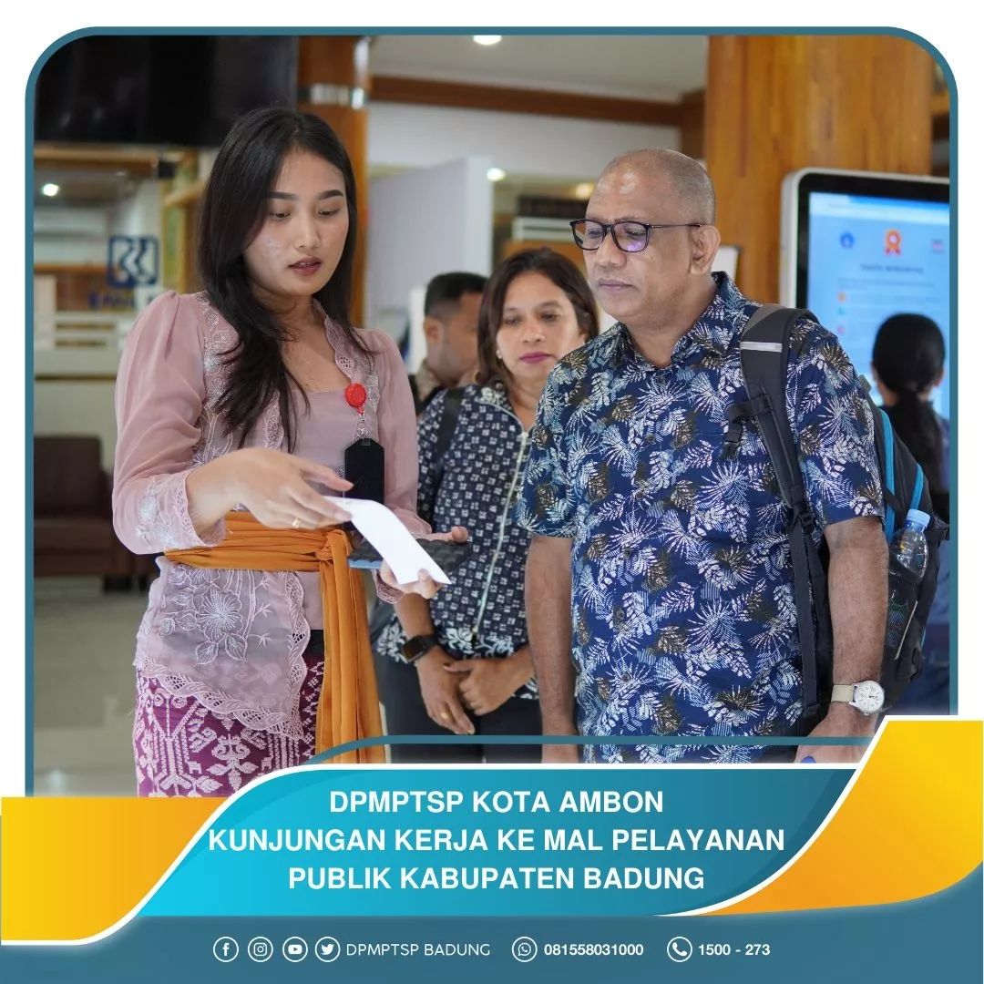 DPMPTSP KOTA AMBON KUNJUNGAN KERJA KE MAL PELANAN PUBLIK KABUPATEN BADUNG