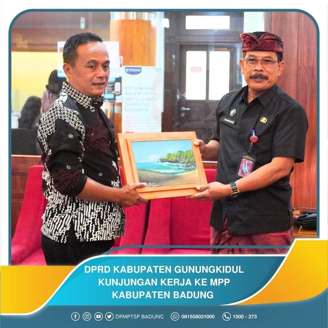 DPRD KABUPATEN GUNUNGKIDUL KUNJUNGAN KERJA KE MPP KABUPATEN BADUNG