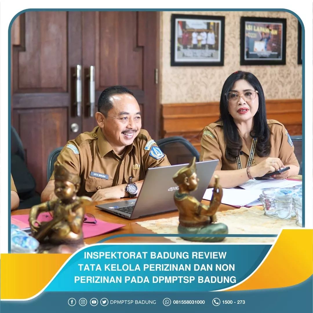 INSPEKTORAT BADUNG REVIEW TATA KELOLA PERIZINAN DAN NON PERIZINAN PADA DPMPTSP BADUNG