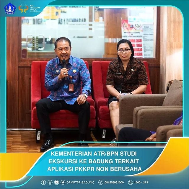 KEMENTERIAN ATR/BPN STUDI EKSKURSI KE BADUNG TERKAIT APLIKASI PKKPR NON BERUSAHA