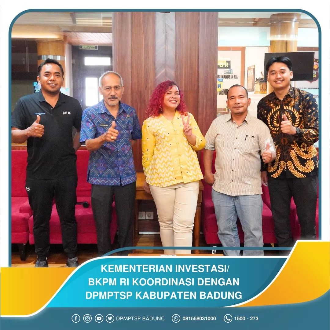 KEMENTERIAN INVESTASI/BKPM RI KOORDINASI DENGAN DPMPTSP KABUPATEN BADUNG