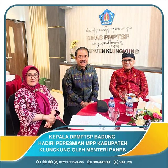 KEPALA DPMPTSP BADUNG HADIR PERESMIAN MPP KABUPATEN KLUNGKUNG OLEH MENTERI PANRB