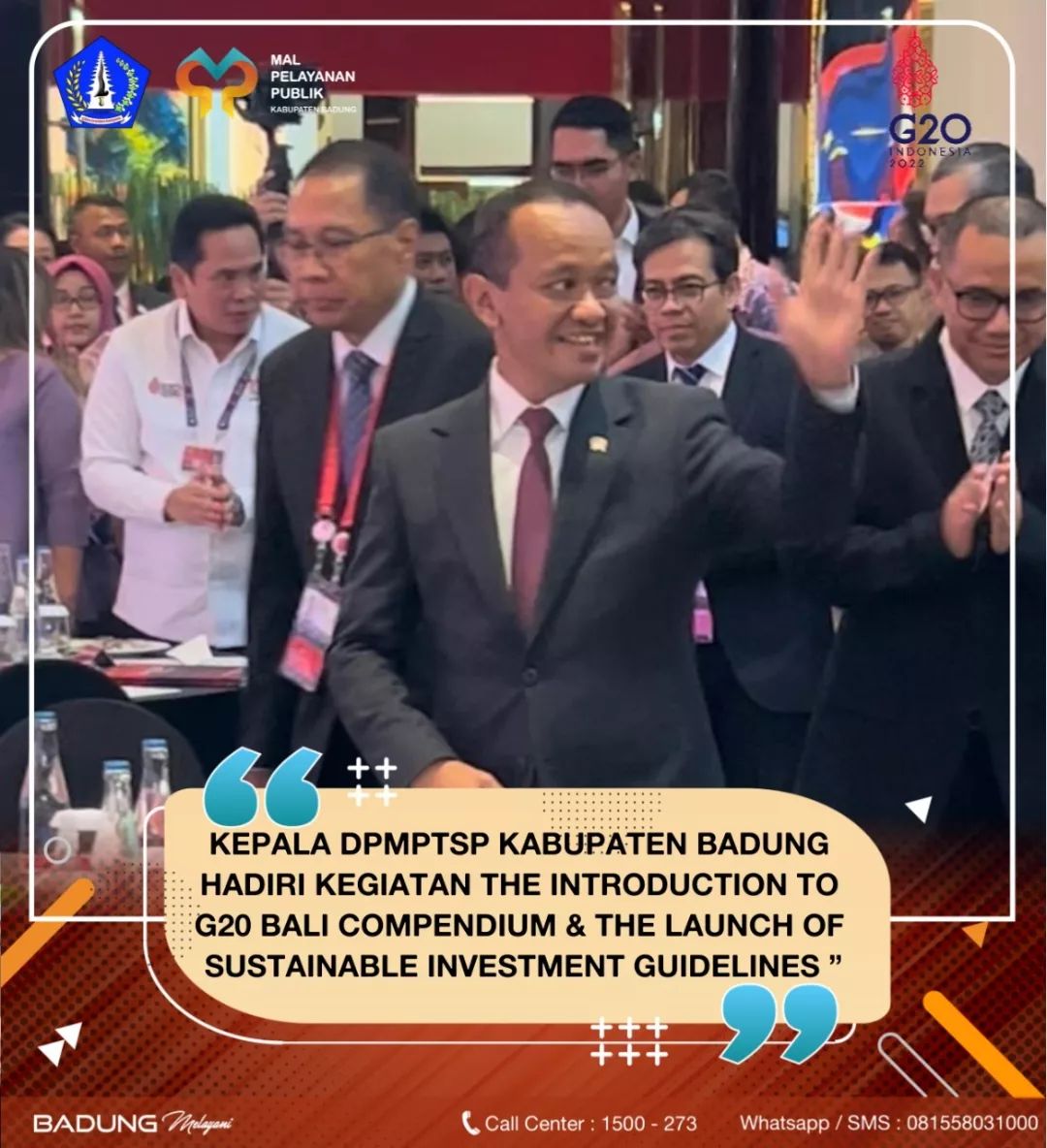 KEPALA DPMPTSP KABUPATEN BADUNG HADIRI KEGIATAN THE INTRODUCTION TO G20 BALI COMPENDIUM & THE LAUNCH OF SUSTAINABLE INVESTMENT GUIDELINES