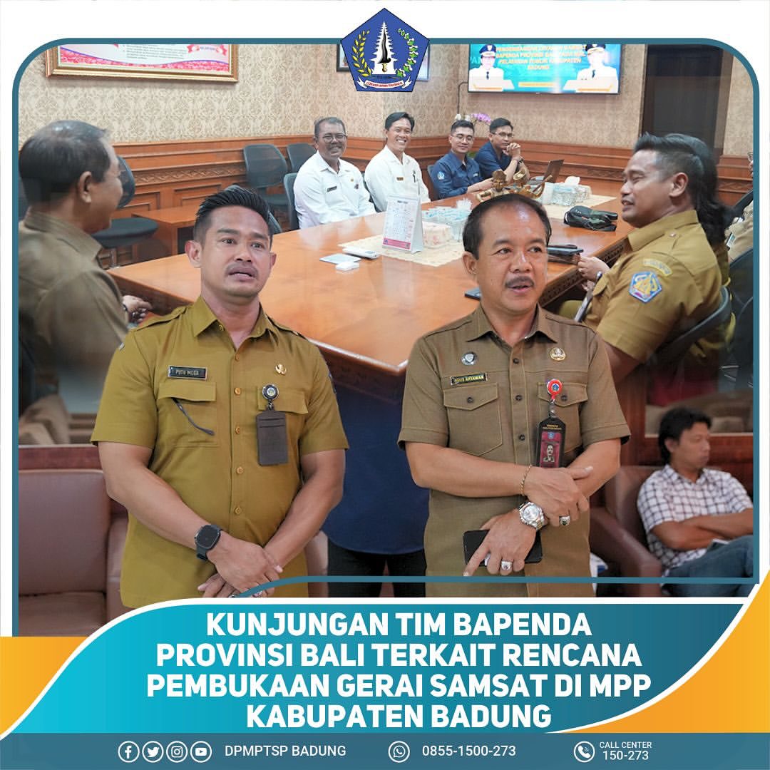 KUNJUNGAN TIM BAPENDA PROVINSI BALI TERKAIT RENCANA PEMBUKAAN GERAI SAMSAT DI MPP KABUPATEN BADUNG