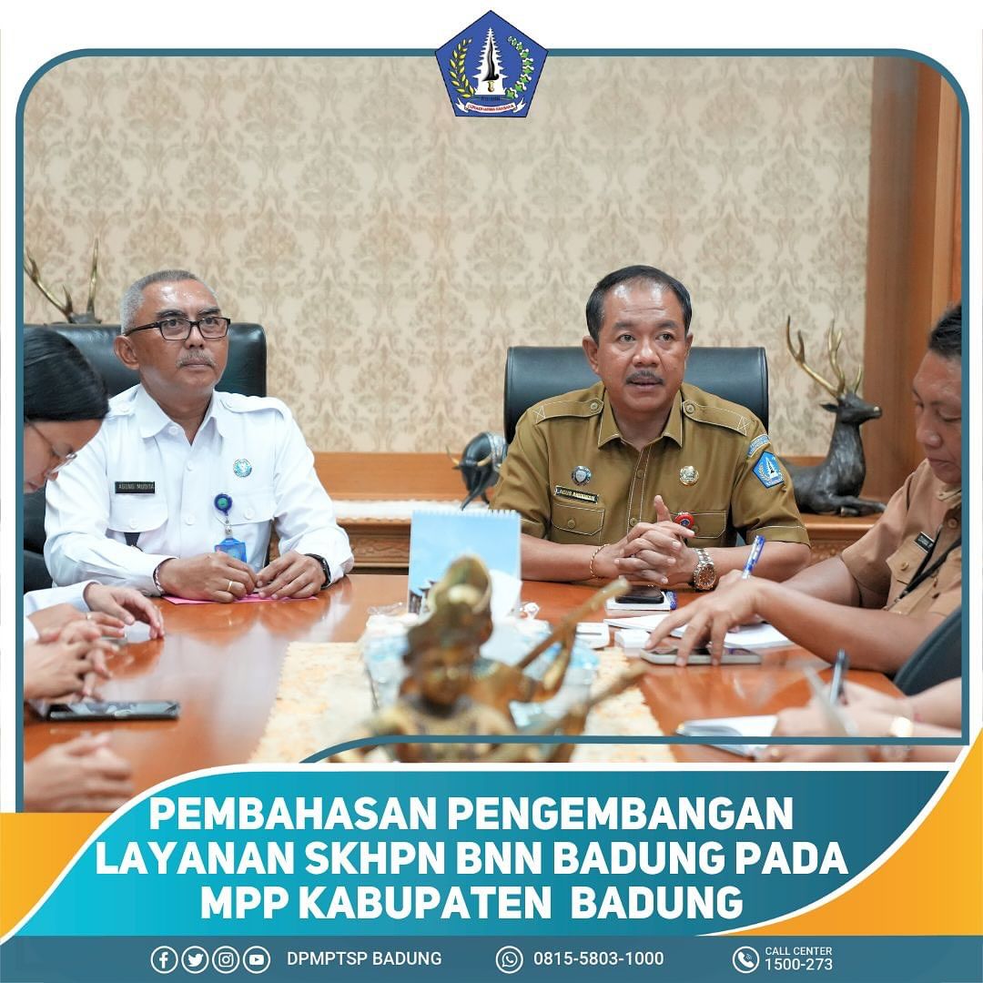 PEMBAHASAN PENGEMBANGAN LAYANAN SKHPN BNN BADUNG PADA MPP KABUPATEN BADUNG