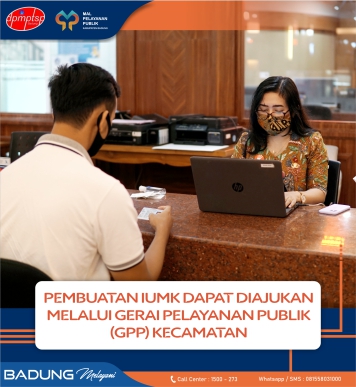 PEMBUATAN IUMK DAPAT DIAJUKAN MELALUI GERAI PELAYANAN PUBLIK (GPP) KECAMATAN