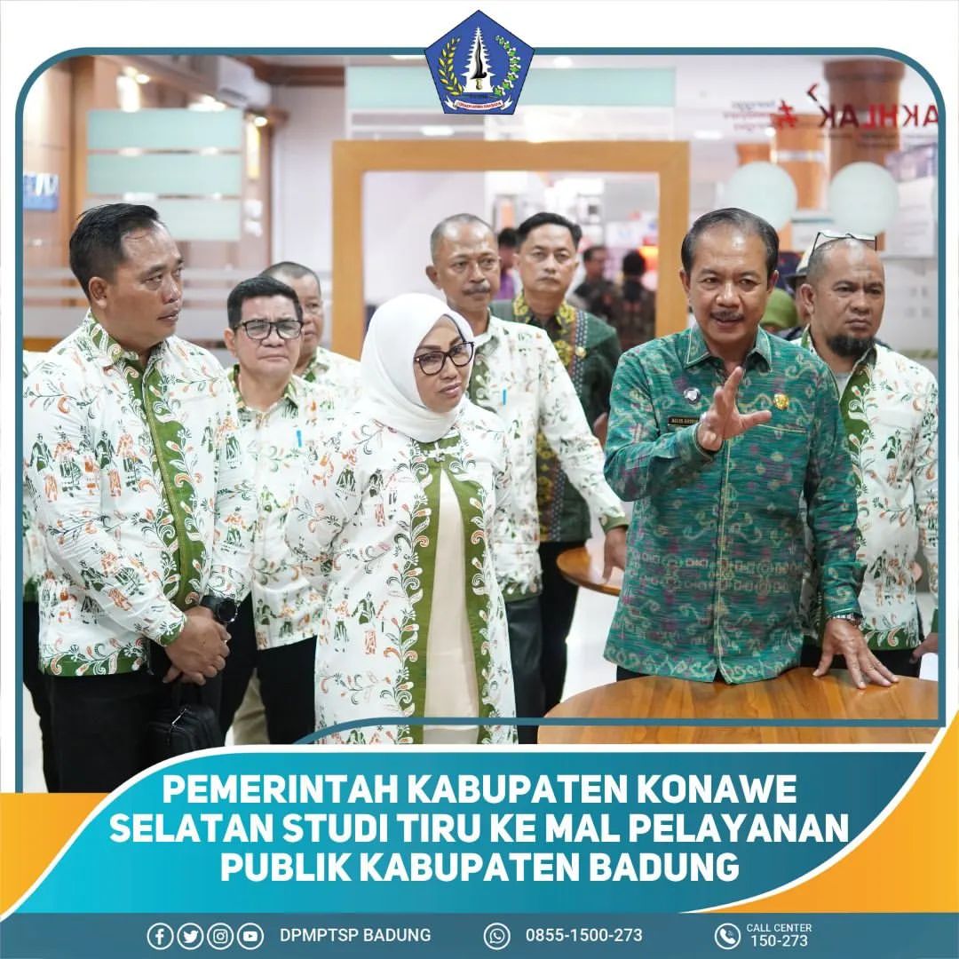 PEMERINTAH KABUPATEN KONAWE SELATAN STUDI TIRU KE MAL PELAYANAN PUBLIK KABUPATE BADUNG