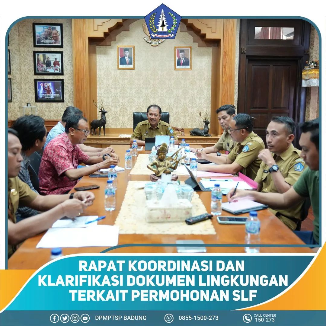 RAPAT KOORDINASI DAN KLARIFIKASI DOKUMEN LINGKUNGAN TERKAIT PERMOHONAN SLF