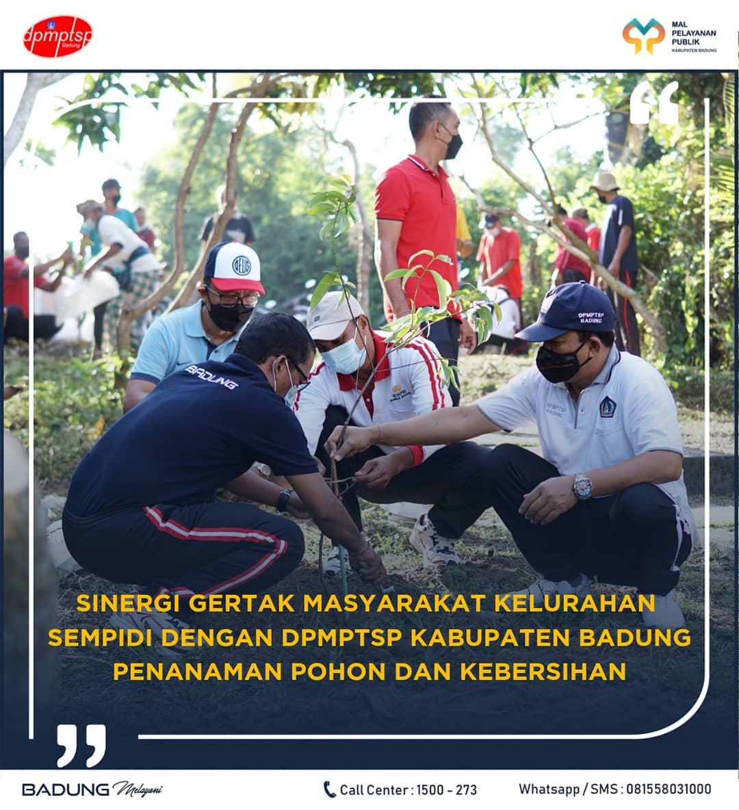 SINERGI GERTAK MASYARAKAT KELURAHAN SEMPIDI DENGAN DPMPTSP KABUPATEN BADUNG PENANAMAN POHON DAN KEBERSIHAN