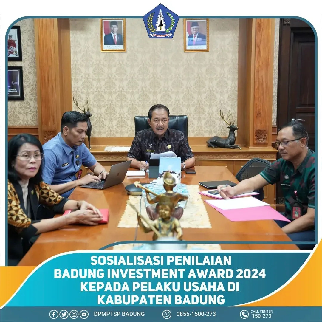 SOSIALISASI PENILAIAN BADUNG INVESTMENT AWARD 2024 KEPADA PELAKU USAHA DI KABUPATEN BADUNG