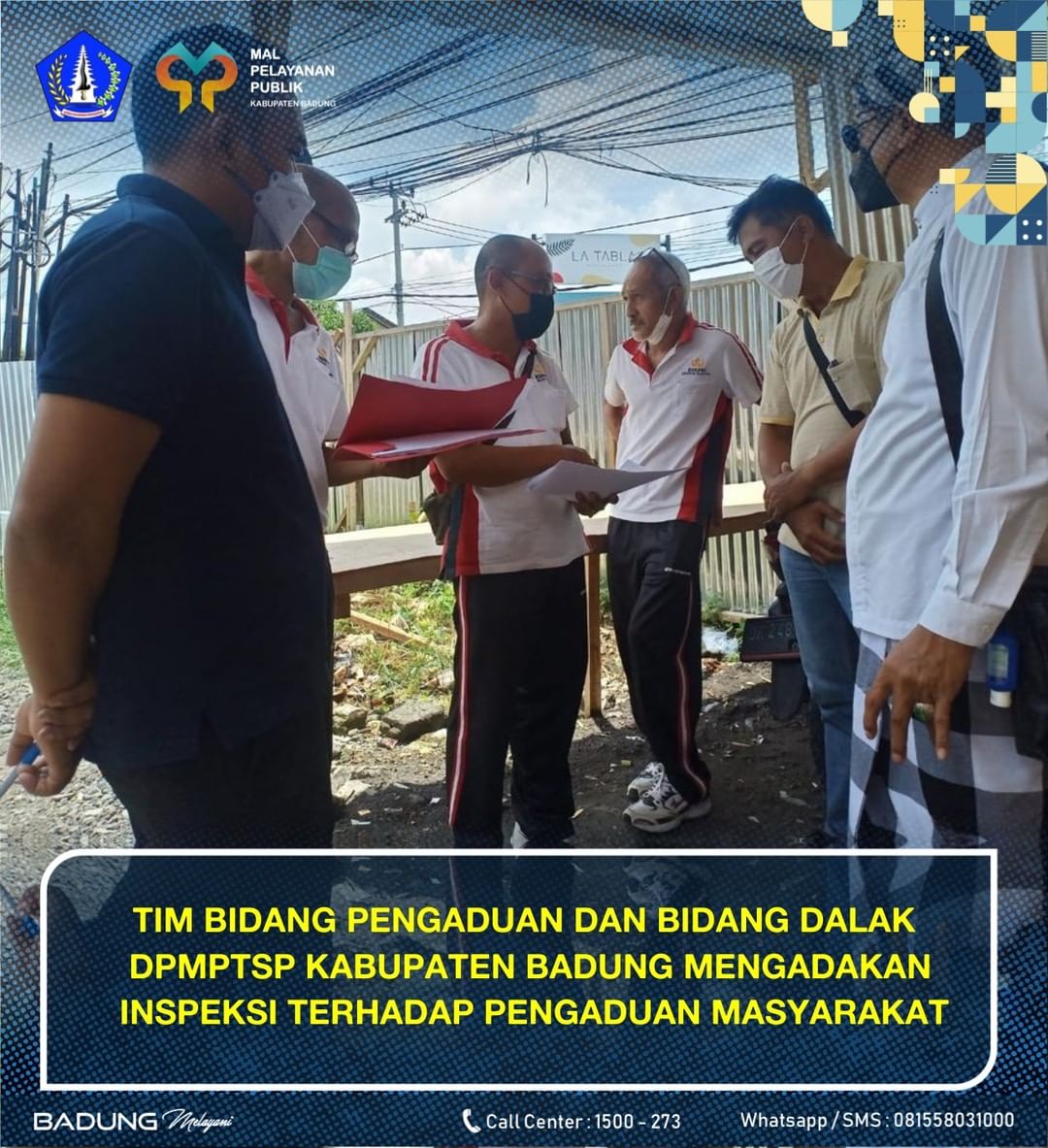 TIM BIDANG PENGADUAN DAN BIDANG DALAK DPMPTSP KABUPATEN BADUNG MENGADAKAN INSPEKSI TERHADAP PENGADUAN MASYARAKAT