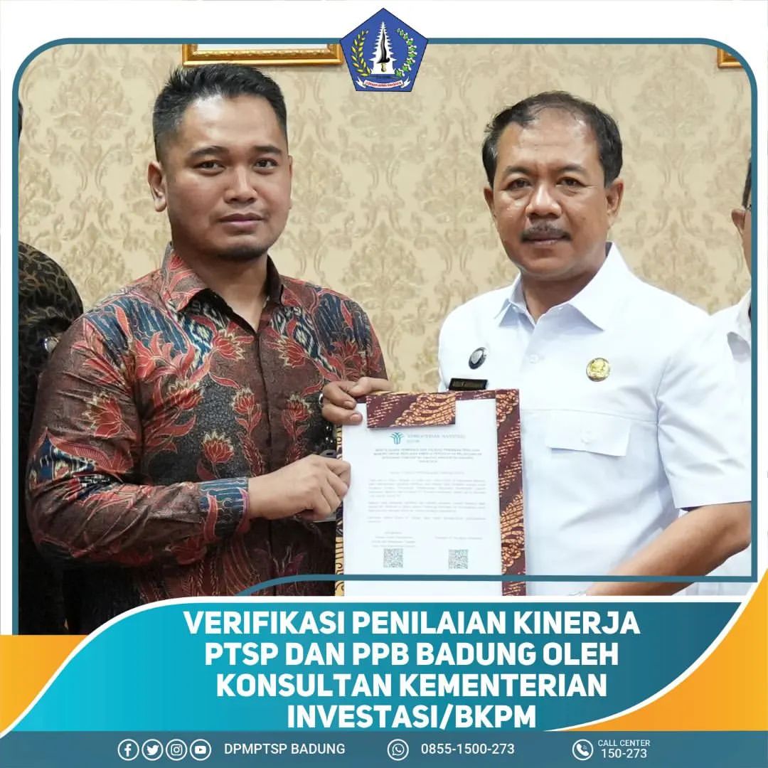 VERIFIKASI PENILAIAN KINERJA PTSP DAN PPB BADUNG OLEH KONSULTAN KEMENTRIAN INVESTASI/BKPM