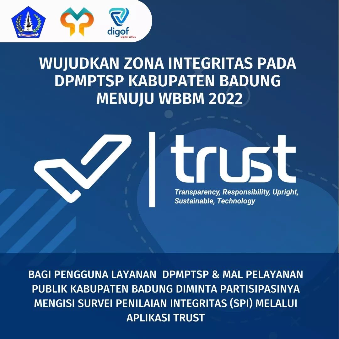 BAGI PENGGUNA LAYANAN DPMPTSP &  MAL PELAYANAN PUBLIK KABUPATEN BADUNG DIMINTA PARTISIPASINYA MENGISI SURVEI PENILAIAN INTEGRITAS (SPI) MELAUI APLIKASI TRUST