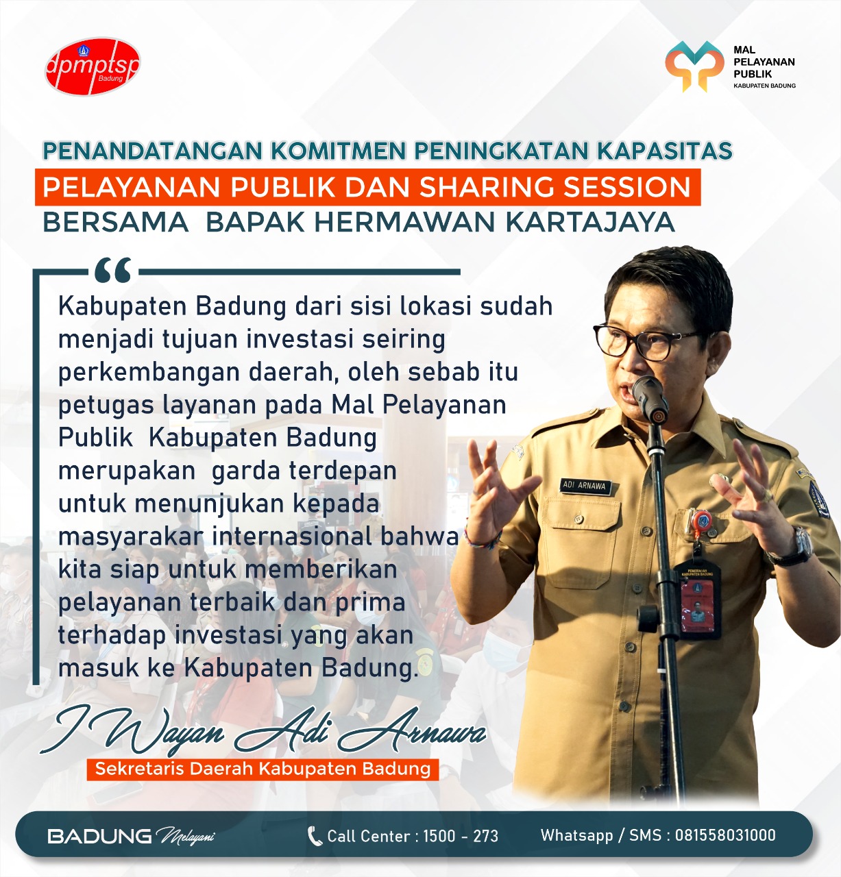 DORONG  MASUKNYA INVESTASI “KABUPATEN BADUNG DAN MARKPLUS.INC TANDATANGANI KOMITMEN UNTUK  MENINGKATKAN  KAPASITAS PENYELENGGARA PELAYANAN PUBLIK”