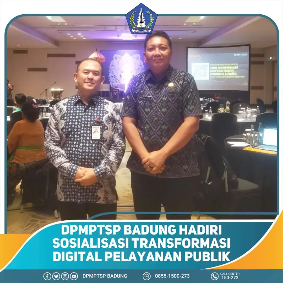 DPMPTSP BADUNG HADIRI SOSIALISASI TRANSFORMASI DIGITAL PELAYANAN PUBLIK