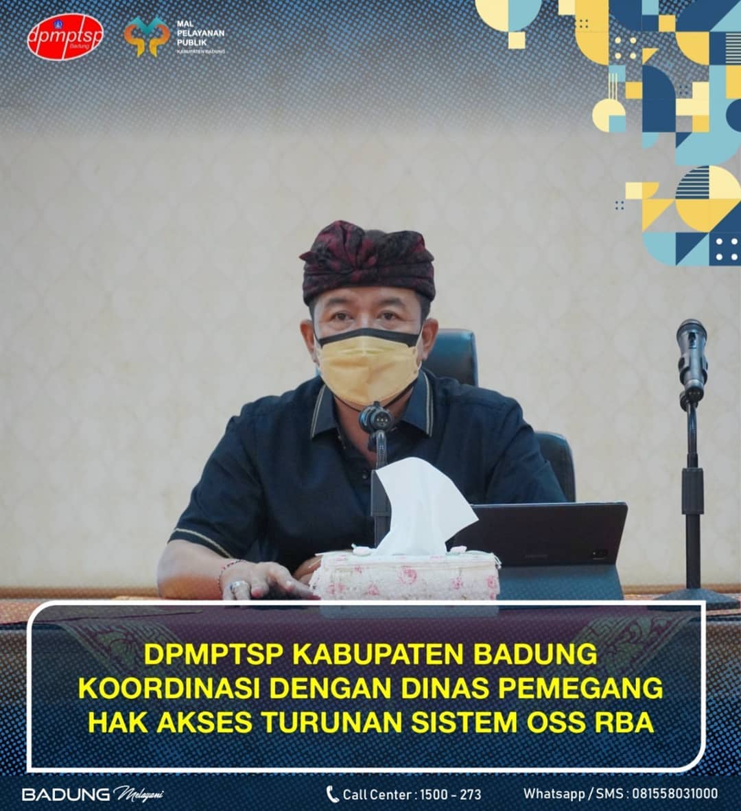 DPMPTSP KABUPATEN BADUNG KOORDINASI DENGAN DINAS PEMEGANG HAK AKSES TURUNAN SISTEM OSS RBA