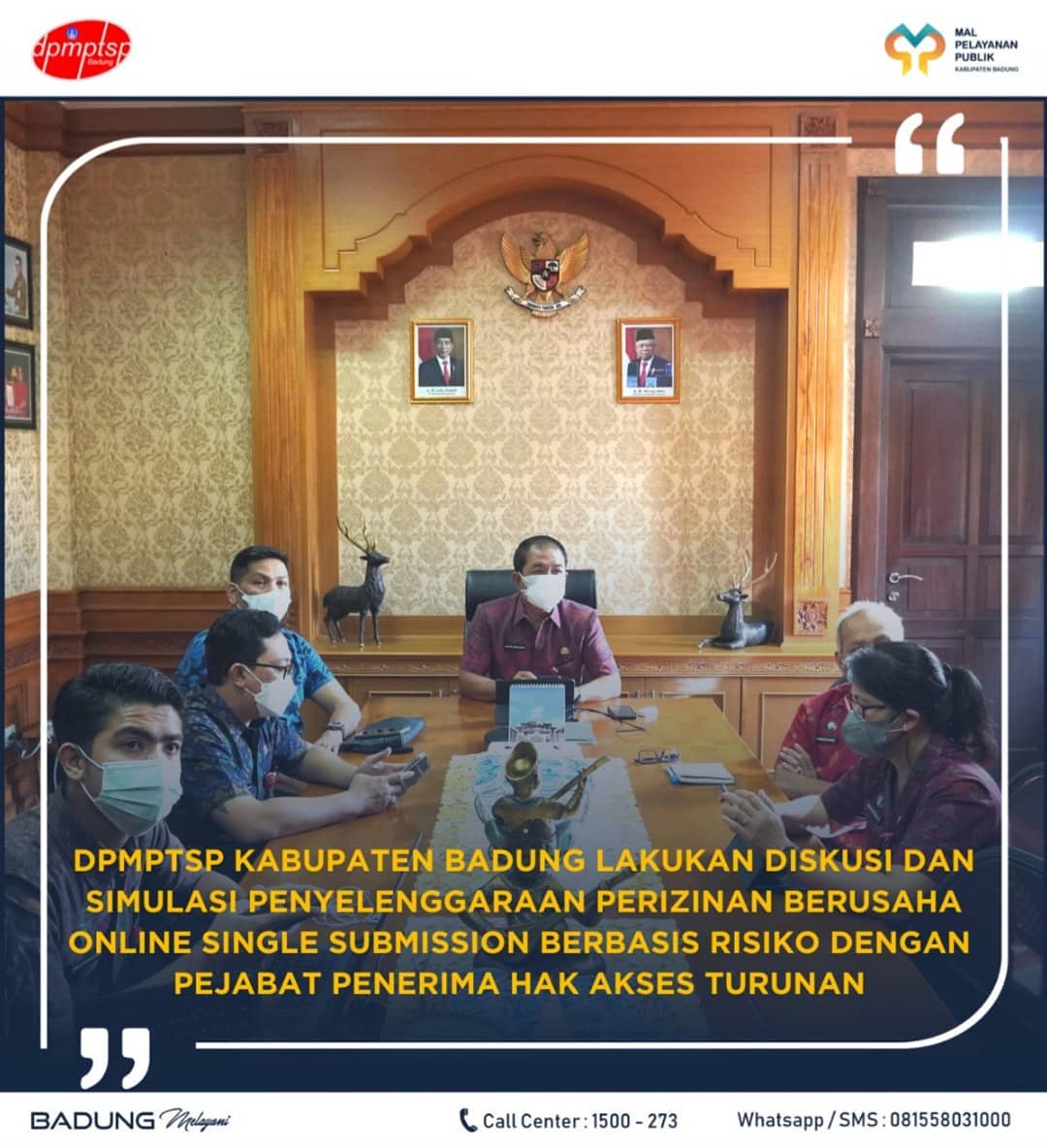 DPMPTSP KABUPATEN BADUNG LAKUKAN DISKUSI DAN SIMULASI PENYELENGGARAAN PERIZINAN BERUSAHA ONLINE SINGLE SUBMISSION BERBASIS RISIKO DENGAN PEJABAT PENERIMA HAK AKSES TURUNAN