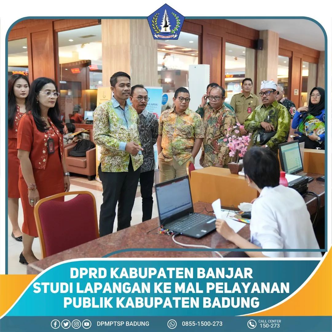 DPRD KABUPATEN BANJAR STUDI LAPANGAN KE MAL PELAYANAN PUBLIK KABUPATEN BADUNG