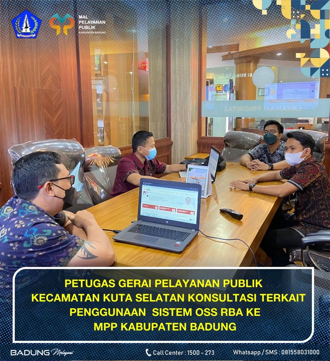 PETUGAS GERAI PELAYANAN PUBLIK KECAMATAN KUTA SELATAN KONSULTASI TERKAIT PENGGUNAAN SISTEM OSS RBA KE MPP KABUPATEN BADUNG