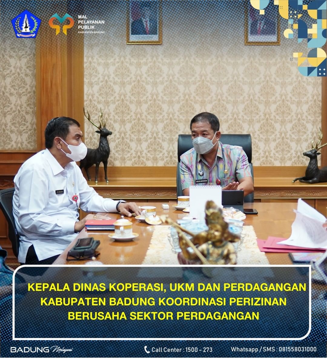 KEPALA DINAS KOPERASI, UKM DAN PERDAGANGAN KABUPATEN BADUNG KOORDINASI PERIZINAN BERUSAHA SEKTOR PERDAGANGAN