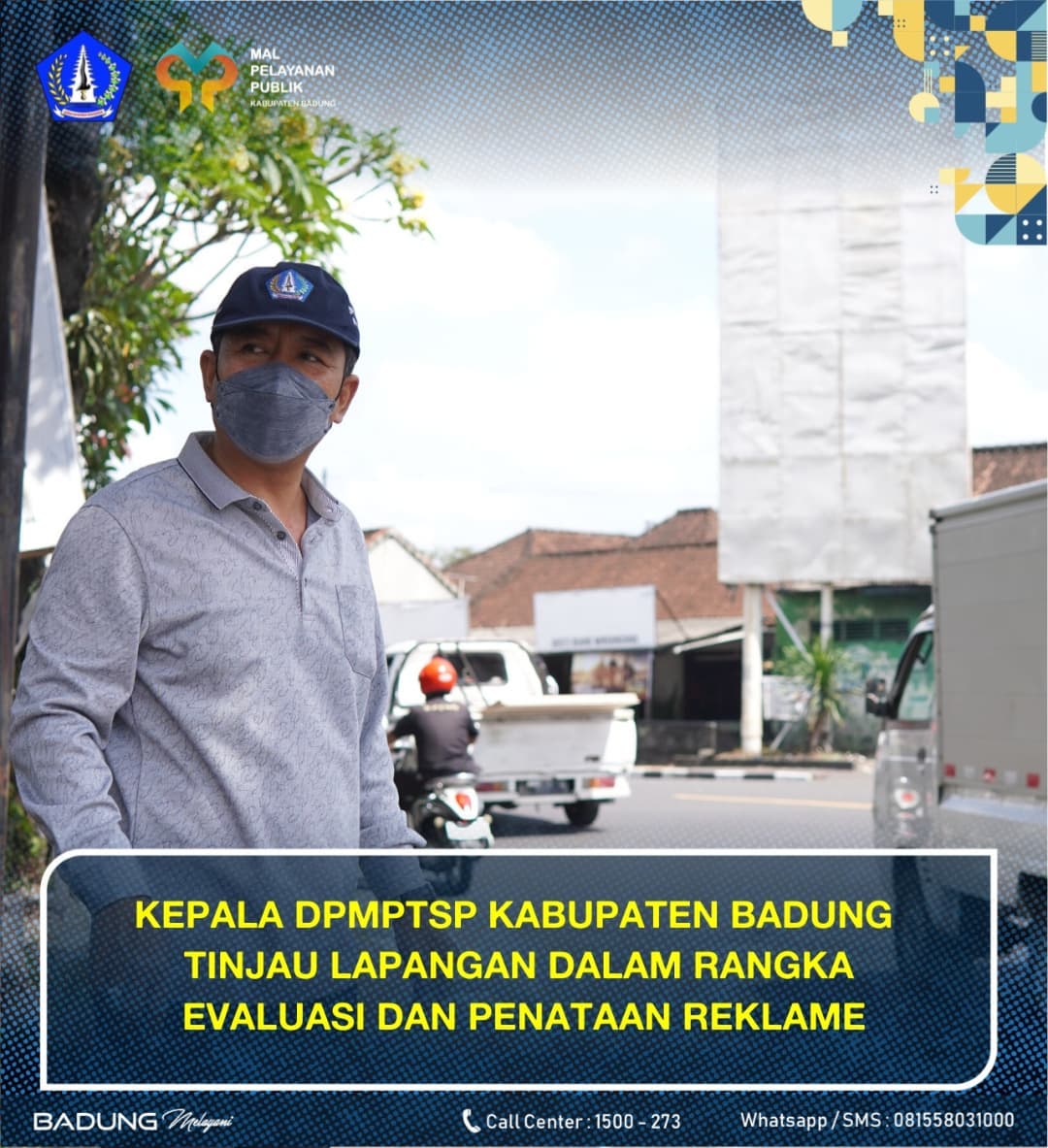 KEPALA DPMPTSP KABUPATEN BADUNG TINJAU LAPANGAN DALAM RANGKA EVALUASI DAN PENATAAN REKLAME