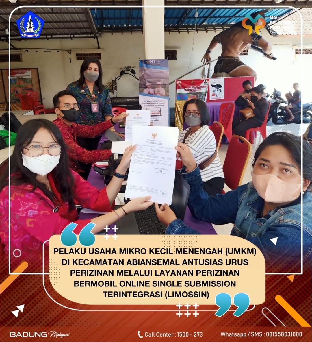 PELAKU USAHA MIKRO KECIL MENENGAH (UMKM) DI KECAMATAN ABIANSEMAL ANTUSIAS URUS PERIZINAN MELALUI LAYANAN PERIZINAN BERMOBIL ONLINE SINGLE SUBMISSION TERINTEGRASI (LIMOSSIN)