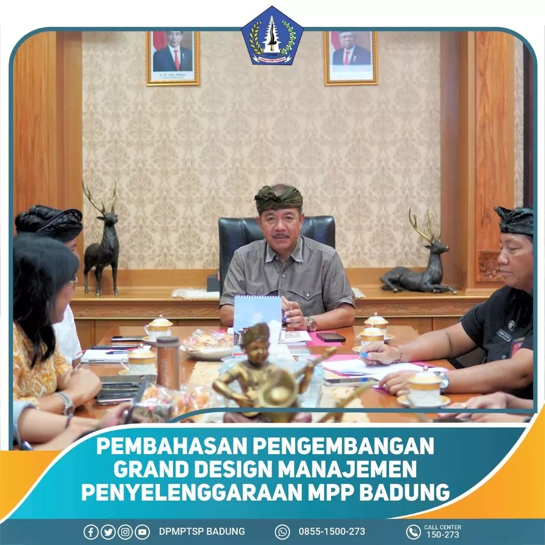 PEMBAHASAN PENGEMBANGAN GRAND DESIGN MANAJEMEN PENYELENGGARAAN MPP BADUNG