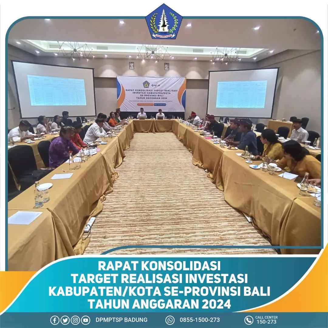 RAPAT KONSOLIDASI TARGET REALISASI INVESTASI KABUPATEN/KOTA SE-PROVINSI BALI TAHUN ANGGARAN 2024