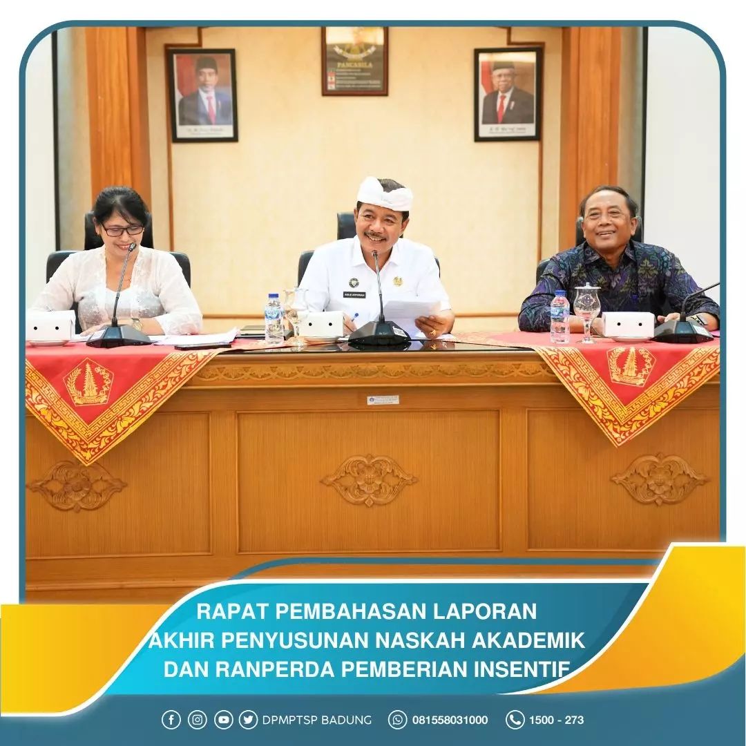 RAPAT PEMBAHASAN LAPORAN AKHIR PENYUSUNAN NASKAH AKADEMIK DAN RANPERDA PEMBERIAN INSENTIF