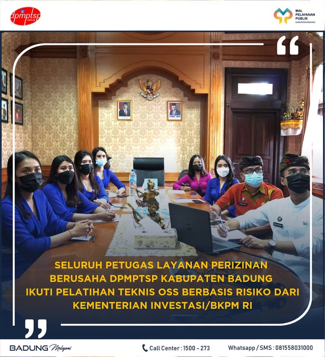 SELURUH PETUGAS LAYANAN PERIZINAN BERUSAHA DPMPTSP KABUPATEN BADUNG IKUTI PELATIHAN TEKNIS OSS BERBASIS RISIKO DARI KEMENTERIAN INVESTASI/BKPM RI