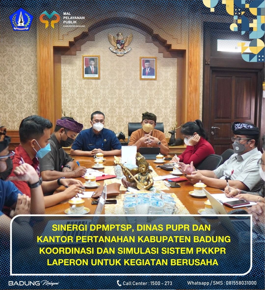 SINERGI DPMPTSP, DINAS PUPR DAN KANTOR PERTANAHAN KABUPATEN BADUNG KOORDINASI DAN SIMULASI SISTEM PKKPR LAPERON UNTUK KEGIATAN BERUSAHA