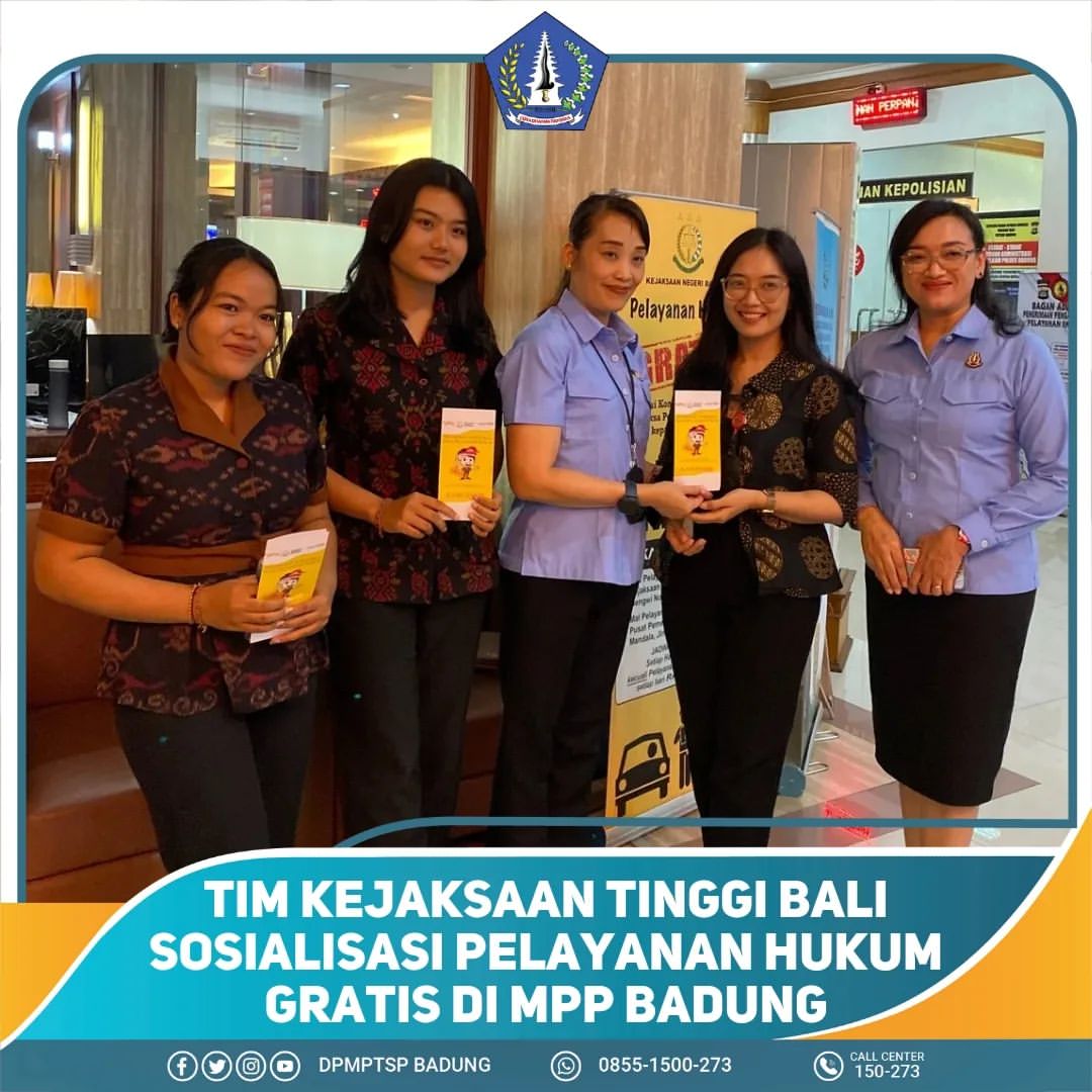 TIM KEJAKSAAN TINGGI BALI SOSIALISASI PELAYANAN HUKUM GRATIS DI MPP BADUNG